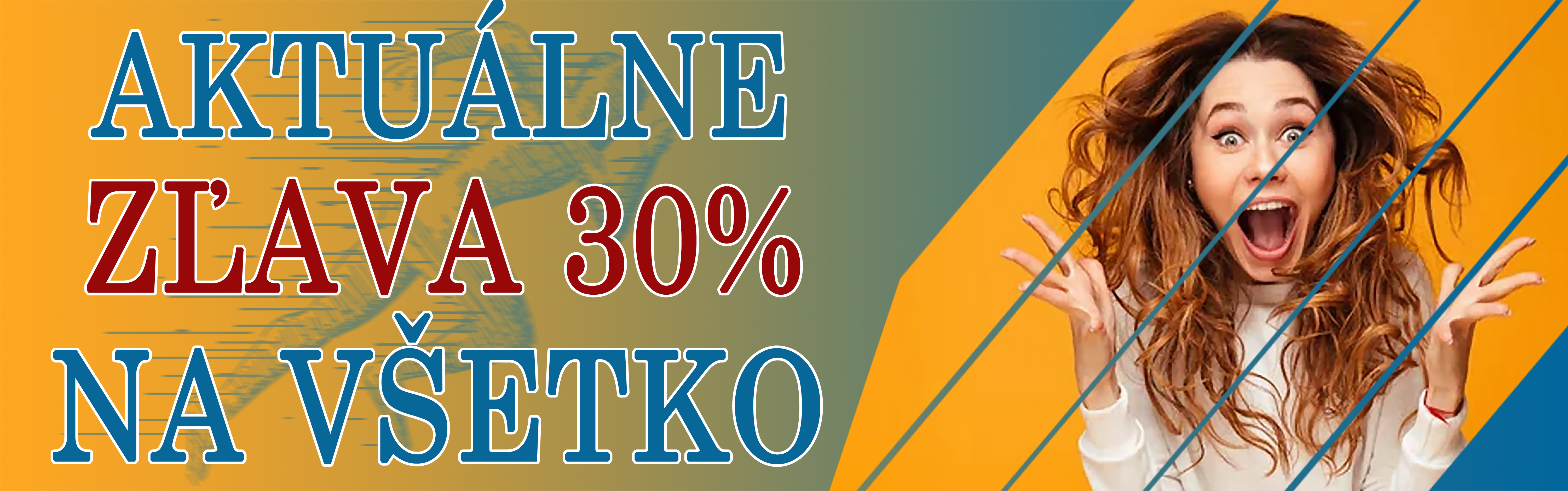 Zľava 30% na všetko